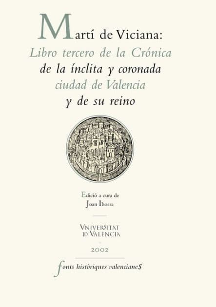 Martí de Viciana: Libro tercero de la Crónica de la ínclita y coronada ciudad de Valencia y de su reino by Rafael Martí de Viciana