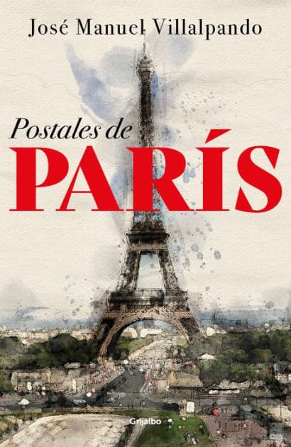 Postales de París by José Manuel Villalpando