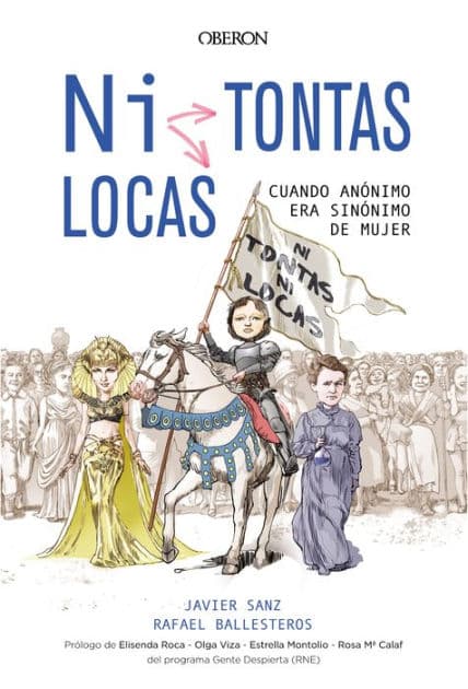 ¿Ni tontas, ni locas? by Javier Sanz Esteban