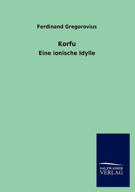 Korfu by Ferdinand Gregorovius