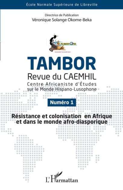 Résistance et colonisation en Afrique et dans le monde afro-diasporique by Véronique Solange Okome-Beka