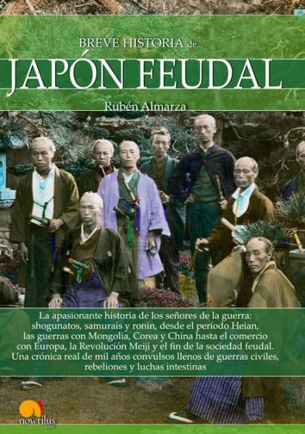 Breve historia del Japón feudal by Rubén Almarza González