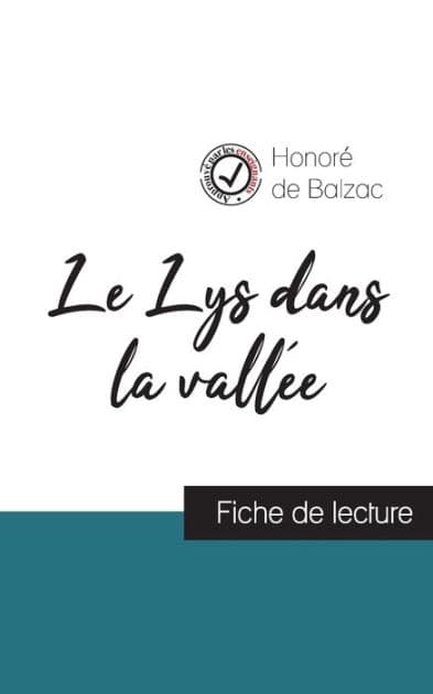 Le Lys dans la vallée de Balzac (fiche de lecture et analyse complète de l'ouvre) by Honorï de Balzac