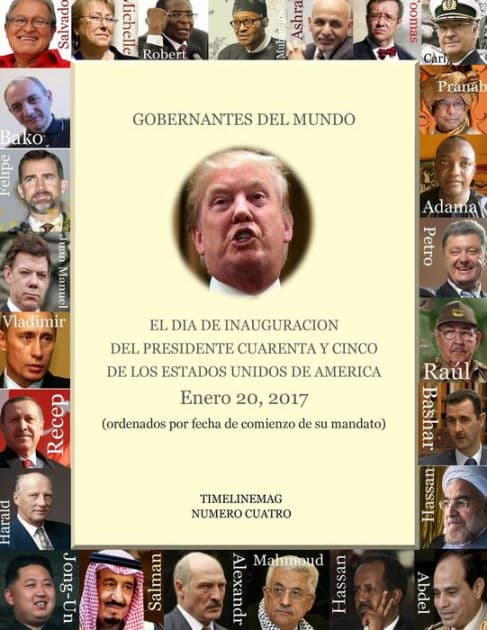 Gobernantes del Mundo en la inauguración del presidente 45 de los Estados Unidos: Enero 20, 2017 by Roberto a Wong
