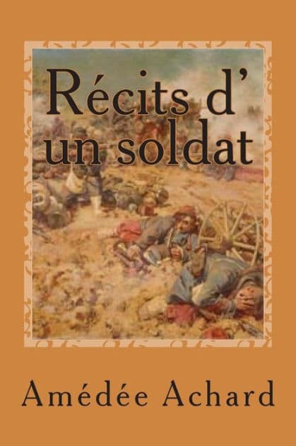 Recits d' un soldat by Amedee Achard