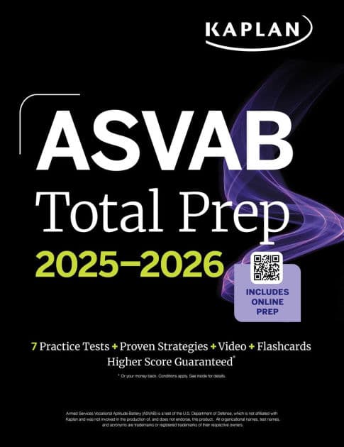 ASVAB Total Prep 2025-2026: Includes 7 Full Length Practice Tests + 2000+ Practice Questions and Flashcards + Online Access to Interactive Video Lessons and Tutorials by Kaplan Test Prep