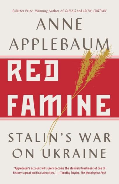 Red Famine: Stalin's War on Ukraine by Anne Applebaum