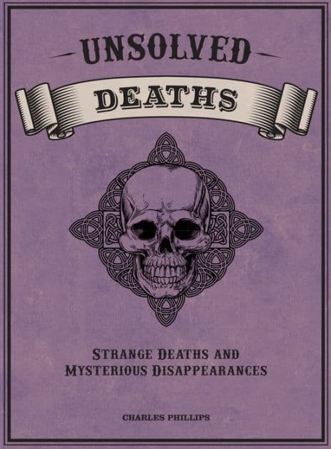 Unsolved Deaths by Quid Publishing