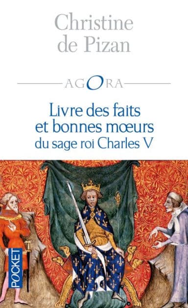 Livre des faits et bonnes moeurs du sage roi Charles V by Christine de Pizan