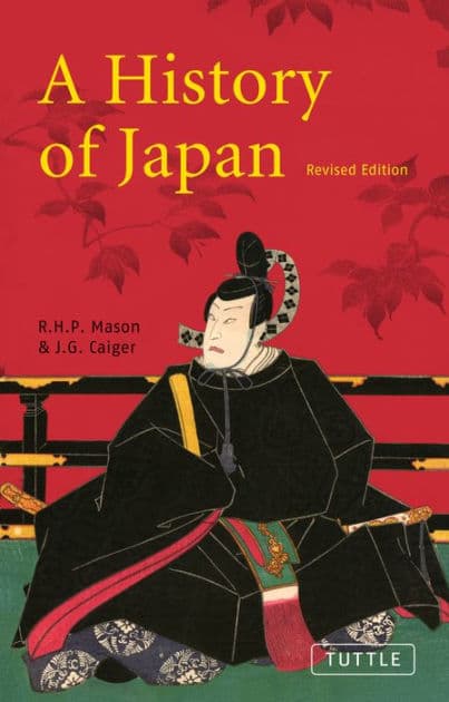 A History of Japan: Revised Edition by R. H. P. Mason