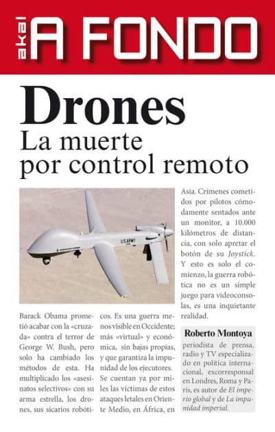 Drones: La muerte por control remoto by Roberto Montoya Batiz
