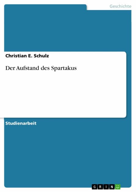 Der Aufstand des Spartakus by Christian E. Schulz