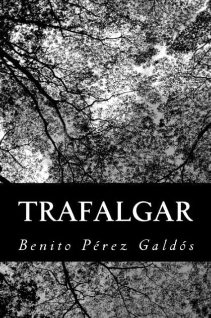 Trafalgar by Benito Perez Galdos
