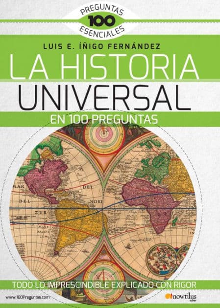La Historia Universal en 100 preguntas by Luis E. Íñigo Fernández