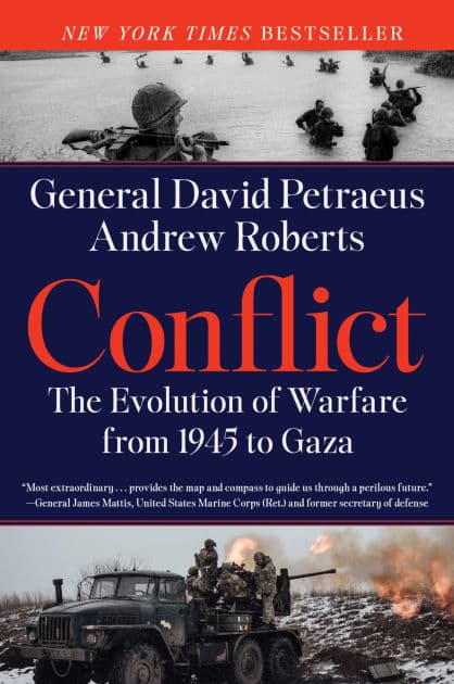 Conflict: The Evolution of Warfare from 1945 to Gaza by David Petraeus