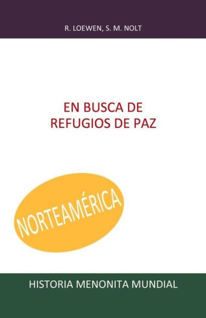 En busca de refugios de paz by Steven M Nolt