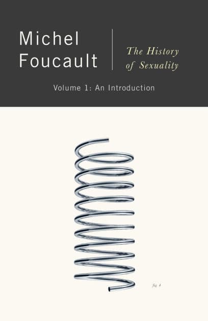 The History of Sexuality: An Introduction by Michel Foucault