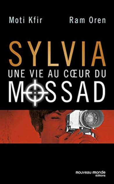 Sylvia, une vie au coeur du Mossad by Moti Kfir