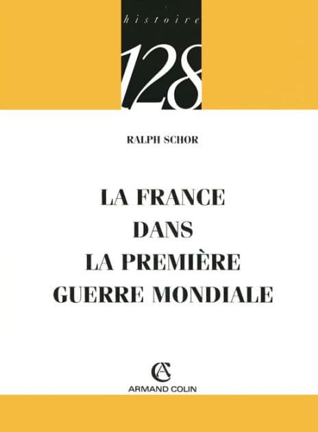 La France dans la Première Guerre mondiale by Ralph Schor