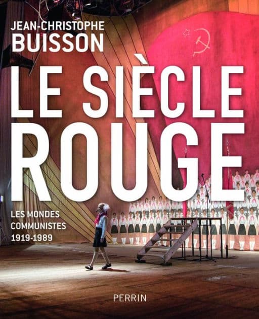 Le siècle rouge by Jean-Christophe Buisson