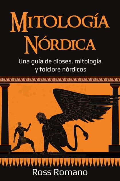 Mitología Nórdica: Una guía de dioses, mitología y folclore nórdicos by Ross Romano
