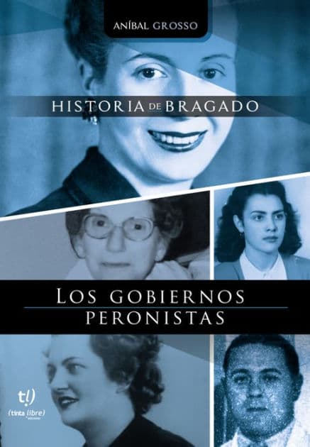 Los gobiernos peronistas by Anibal Grosso
