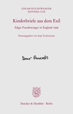 Kinderbriefe aus dem Exil: Edgar Feuchtwanger in England 1939 by Antonia Cox