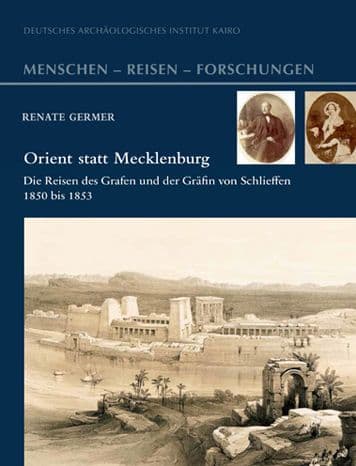 Orient statt Mecklenburg: Die Reisen des Grafen und der Grafin von Schlieffen 1850 bis 1853 by Renate Germer