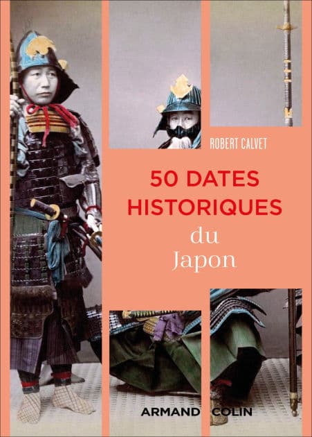 50 dates historiques du Japon by Robert Calvet