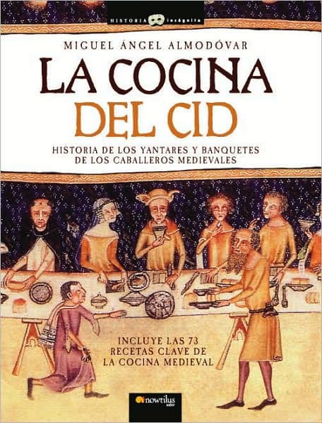 La cocina del Cid by Miguel Ángel Almodóvar