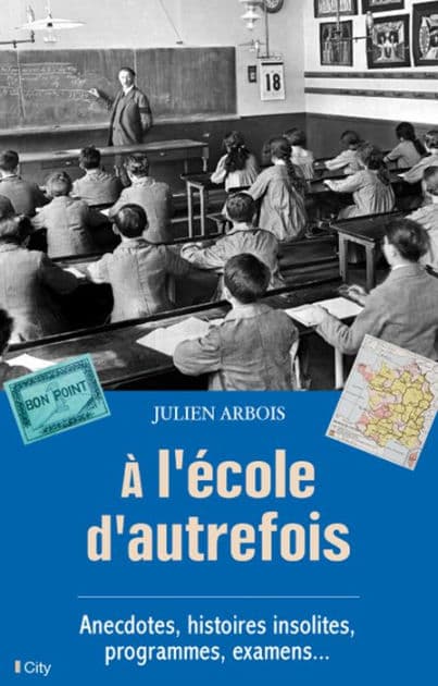 À l'école d'autrefois by Julien Arbois