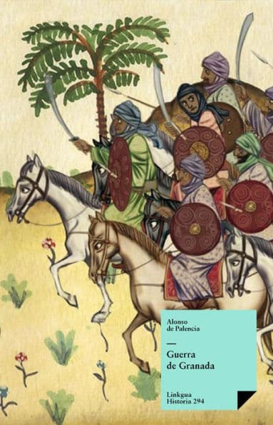 Guerra de Granada by Alonso de Palencia