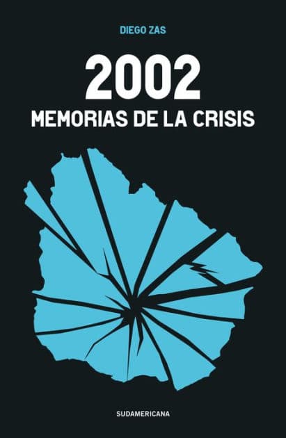 2002: Memorias de la crisis by Diego Zas