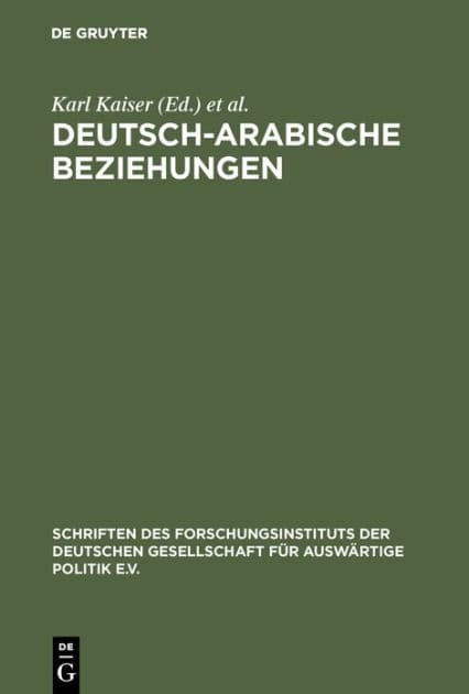 Deutsch-arabische Beziehungen by Karl Kaiser