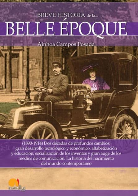 Breve historia de la Belle Époque by Ainhoa Campos Posada