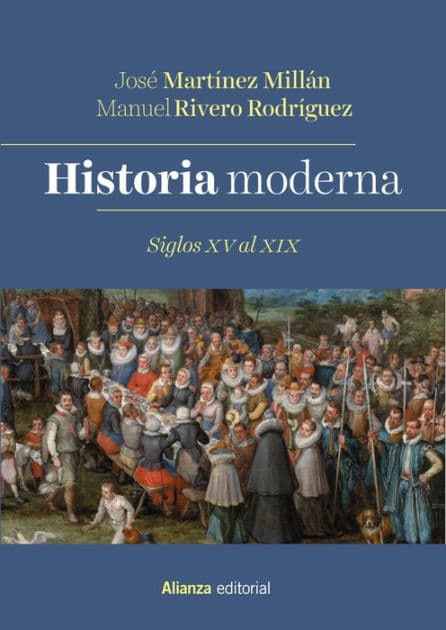 Historia Moderna. Siglos XV al XIX by Manuel Rivero Rodríguez