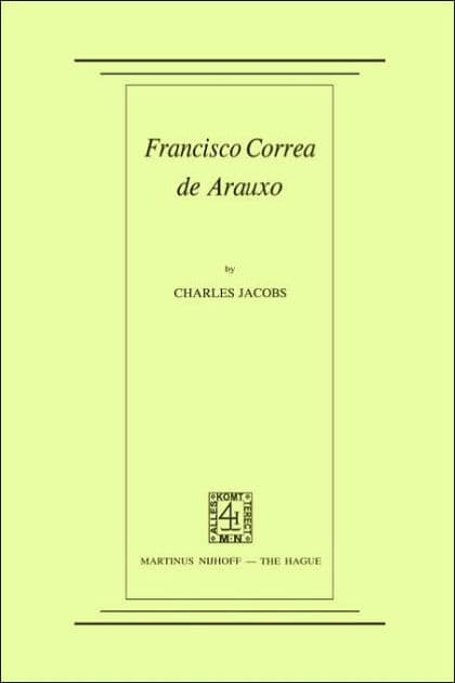 Francisco Correa de Arauxo by C. Jacobs