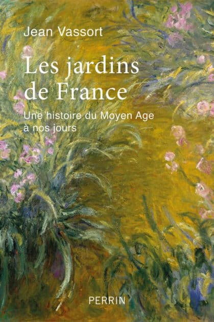 Les jardins de France by Jean Vassort