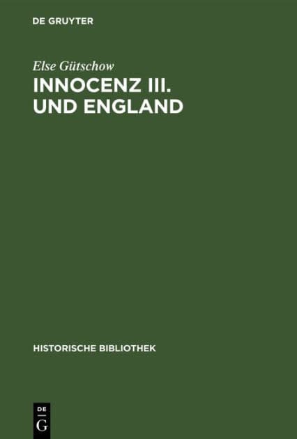 Innocenz III. Und England by Else Gïtschow