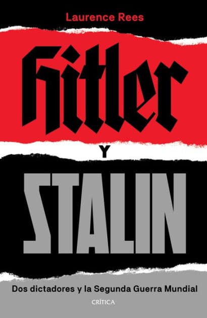 Hitler y Stalin by Laurence Rees
