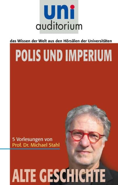 Polis und Imperium: Alte Geschichte by Michael Stahl