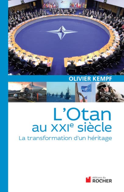 L'OTAN au XXIe siècle: La transformation d'un héritage by Olivier Kempf