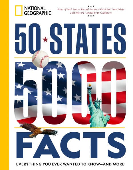 50 States, 5,000 Facts: Everything You Ever Wanted to Know - and More! by National Geographic