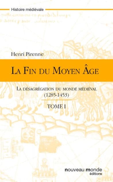 La fin du Moyen Age - tome 1 by Henri Pirenne