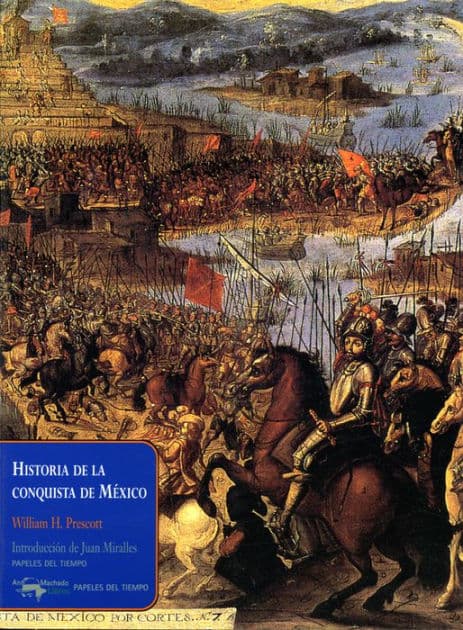 Historia de la conquista de México by William H. Prescott