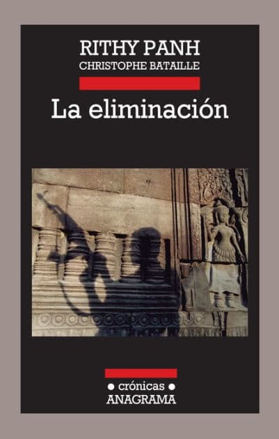 La eliminación by Rithy Panh