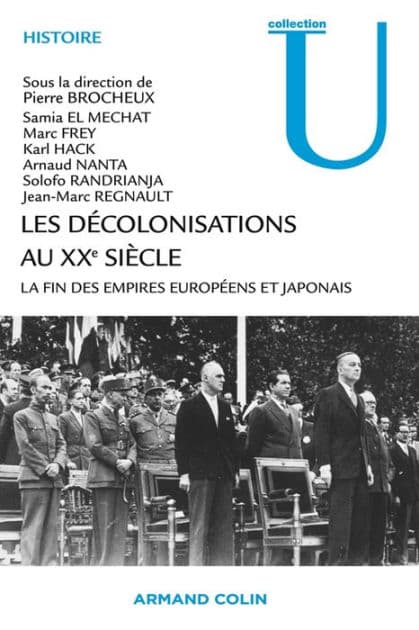 Les décolonisations au XXe siècle: La fin des empires européens et japonais by Pierre Brocheux