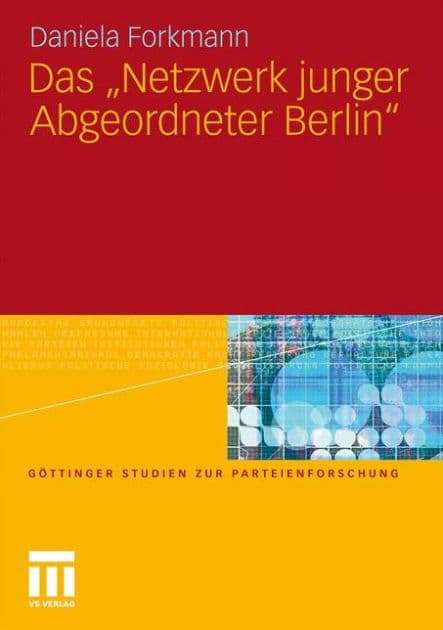 Das "Netzwerk junger Abgeordneter Berlin" by Daniela Forkmann