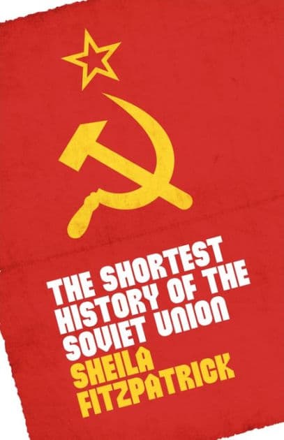 The Shortest History of the Soviet Union by Sheila Fitzpatrick