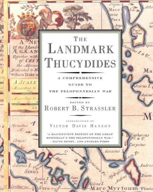 The Landmark Thucydides: A Comprehensive Guide to the Peloponnesian War by Robert B. Strassler